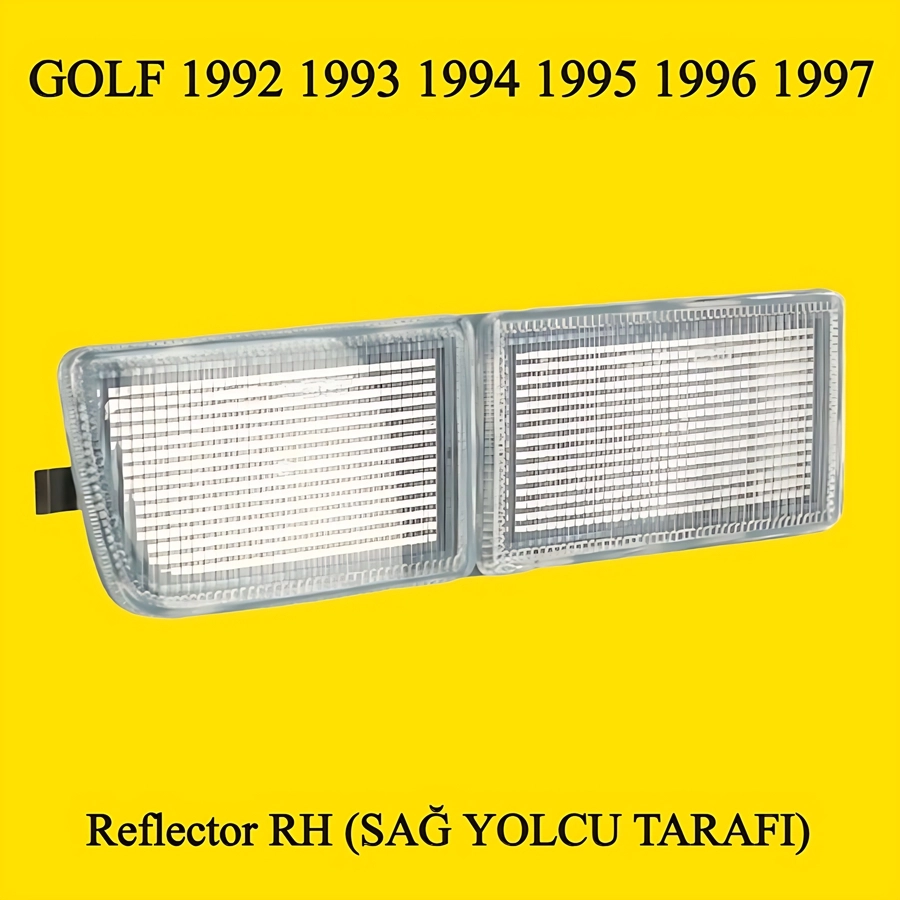 GOLF 3 ÖN TAMPON SAĞ REFLEKTÖR 1992 1993 1994 1995 1996 1997 MODELLER İÇİN