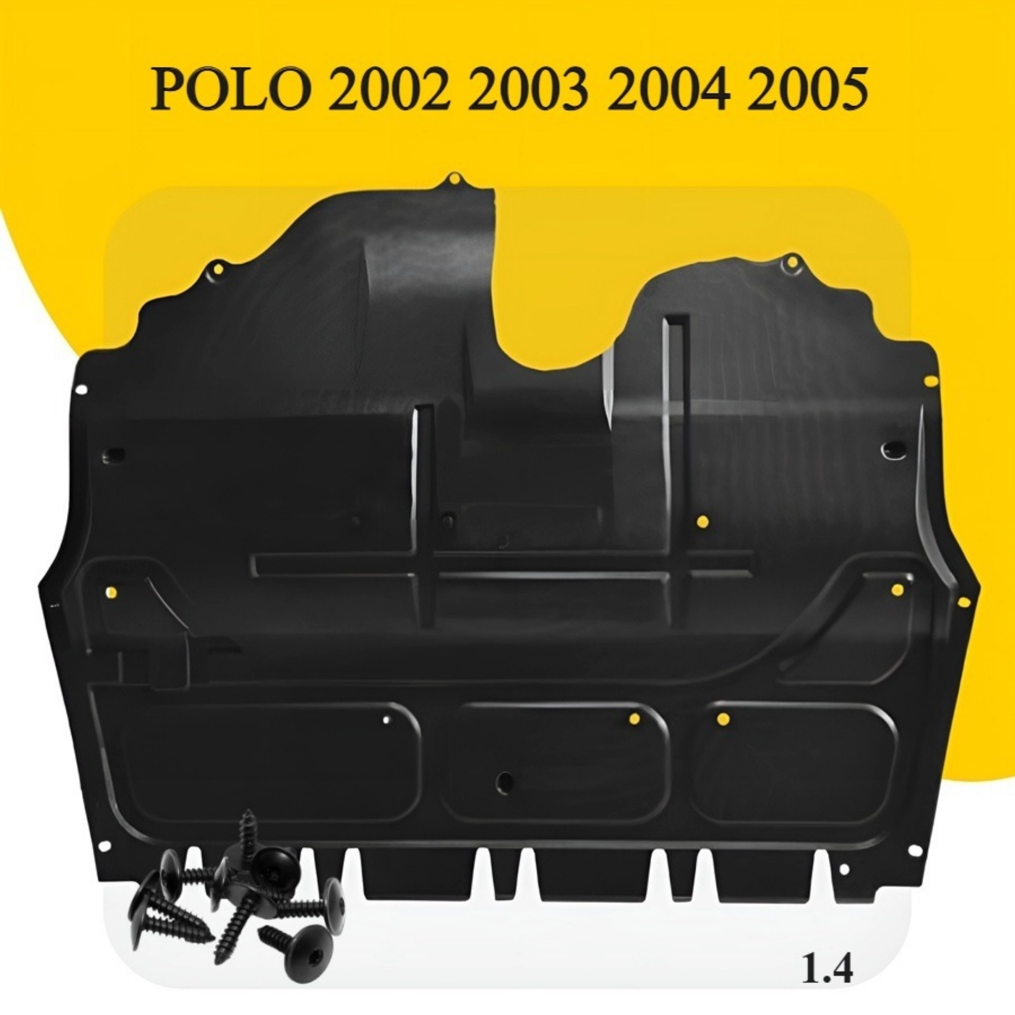 POLO 1.4 MOTOR ALT MUHAFAZASI 2002 2003 2004 2005 MODELLER İÇİN