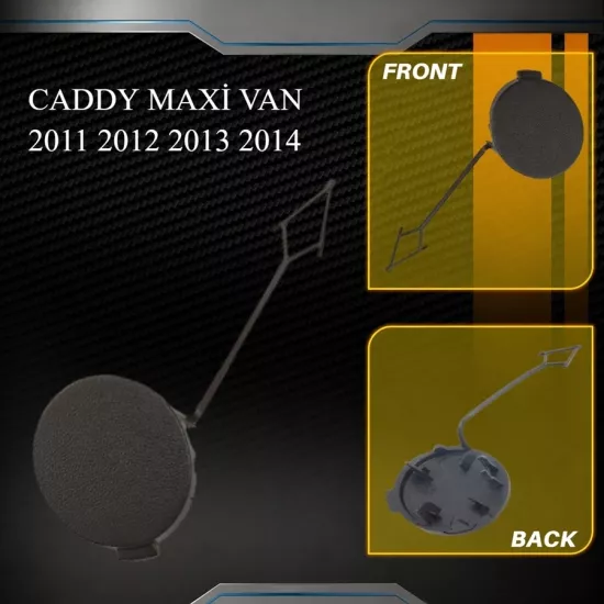 CADDY MAXİ VAN ÖN TAMPON ÇEKİ DEMİRİ KAPAĞI 2011 2012 2013 2014 MODELLER İÇİN 2K5807241