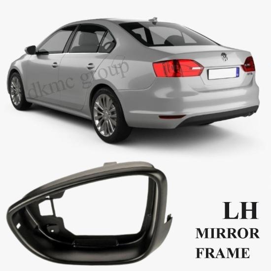 JETTA MK6 DIŞ AYNA ÇERÇEVE SOL 2011-2014 MODEL ARASI ARAÇLARA UYUMLU 5C6857601A