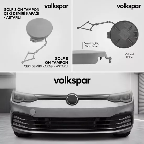 GOLF 8 ÖN TAMPON ÇEKİ DEMİRİ KAPAĞI ASTARLI 2021 2022 2023 2024 MODELLER 5H0807241