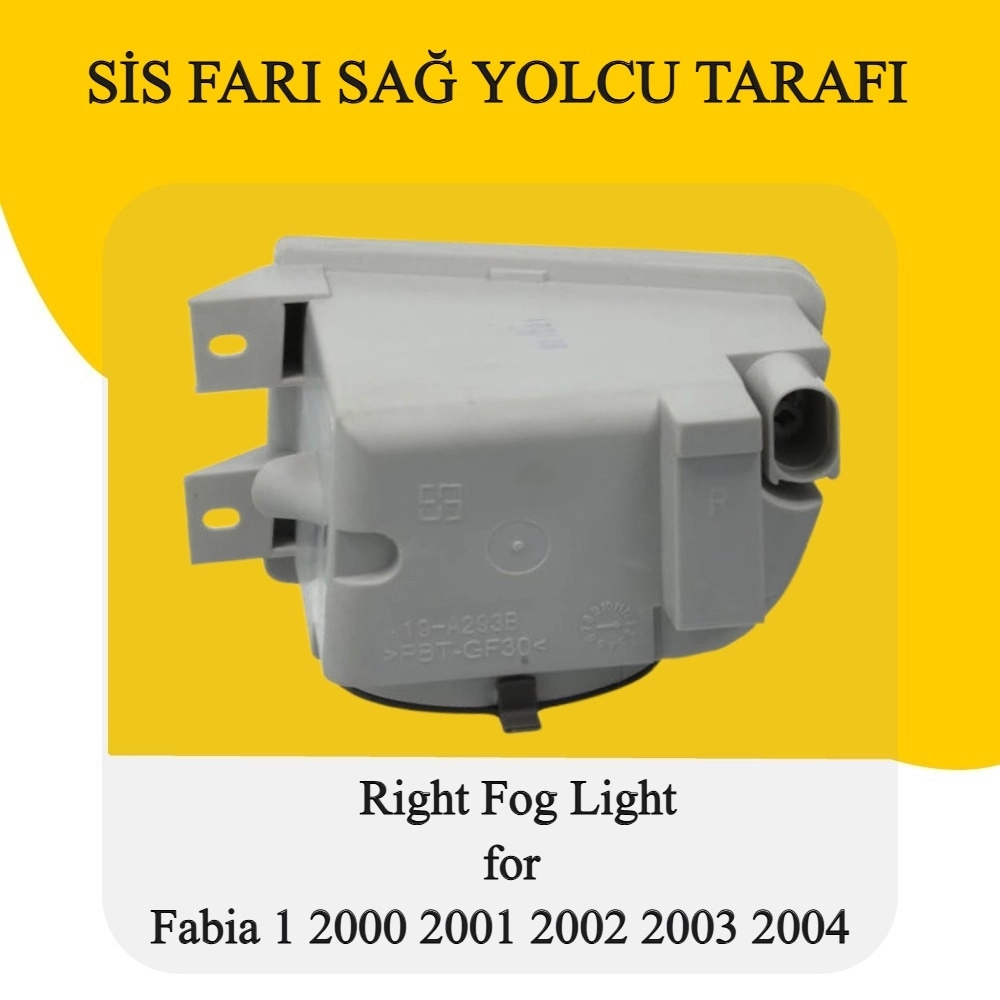 FABİA SAĞ SİS FARI LAMBASI 2000 2001 2002 2003 2004 MODELLER İÇİN